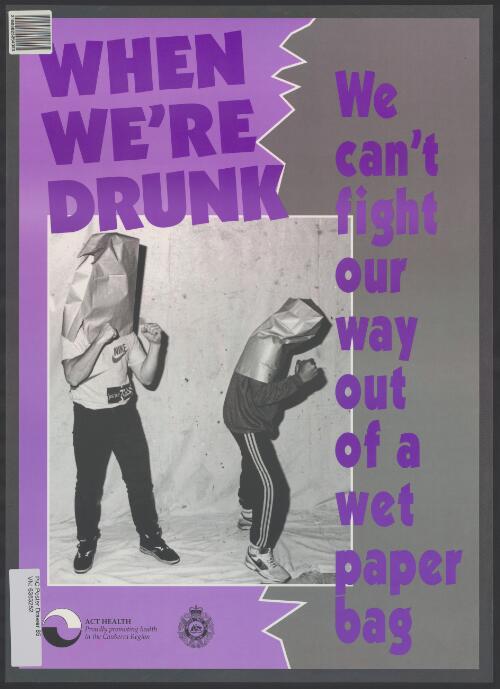 When we're drunk : we can' fight our way out of a wet paper bag