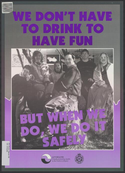 We don't have to drink to have fun, but when we do, we do it safely