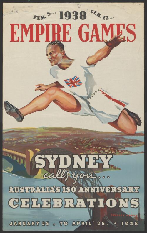 Empire Games : Sydney calls you... : Australia's 150th anniversary celebrations : January 26 to April 25 1938 / Charles Meere