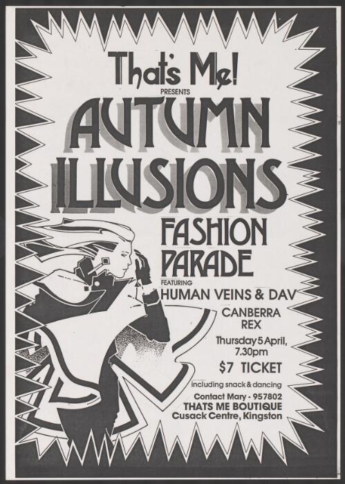 Autumn illusions : fashion parade featuring Human Veins and Dav : Canberra Rex, Thursday 5 April, 7:30pm