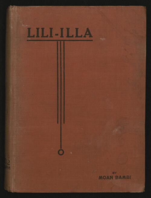 Lili-Illa : a romance of the Australian Aborigines / [by] Moan Bambi