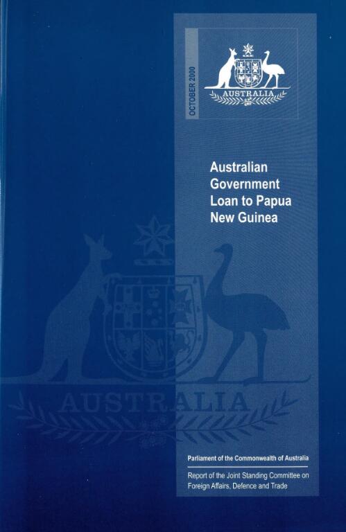 Australian government loan to Papua New Guinea / Joint Standing Committee on Foreign Affairs, Defence and Trade