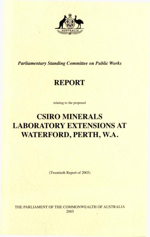 Proposed CSIRO Minerals Laboratory extensions at Waterford, Perth, WA / Parliamentary Standing Committee on Public Works