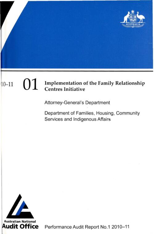 Implementation of the Family Relationship Centres initiative : Attorney-General's Department [and] Department of Families, Housing, Community Services and Indigenous Affairs / the Auditor-General