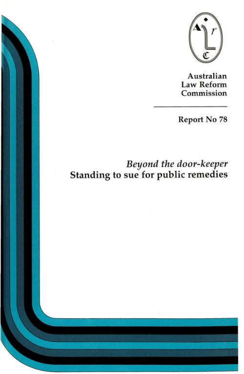 Beyond the door-keeper : standing to sue for public remedies / Australian Law Reform Commission