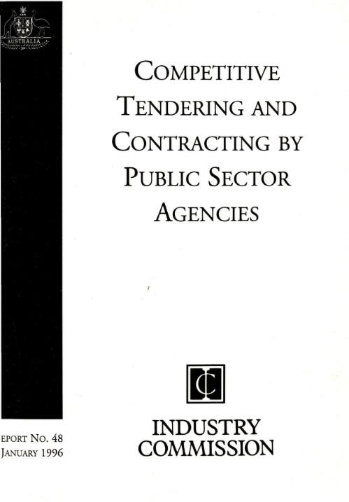 Competitive tendering and contracting by public sector agencies / Industry Commission