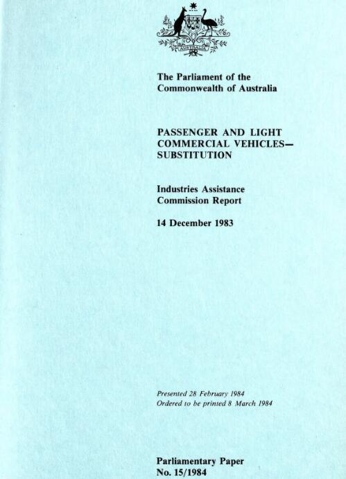 Passenger and light commercial vehicles : substitution, 14 December 1983 / Industries Assistance Commission report