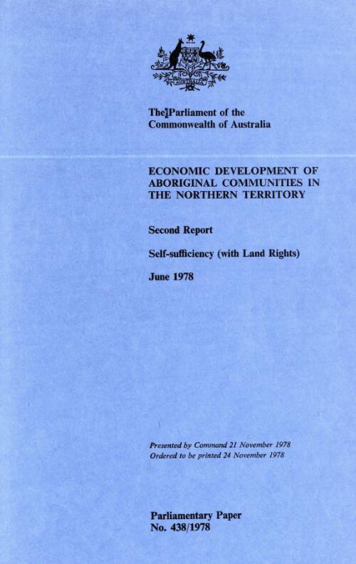 Economic development of Aboriginal communities in the Northern Territory : second report, self-sufficiency (with land rights), 9 June 1978 / Shann Turnbull