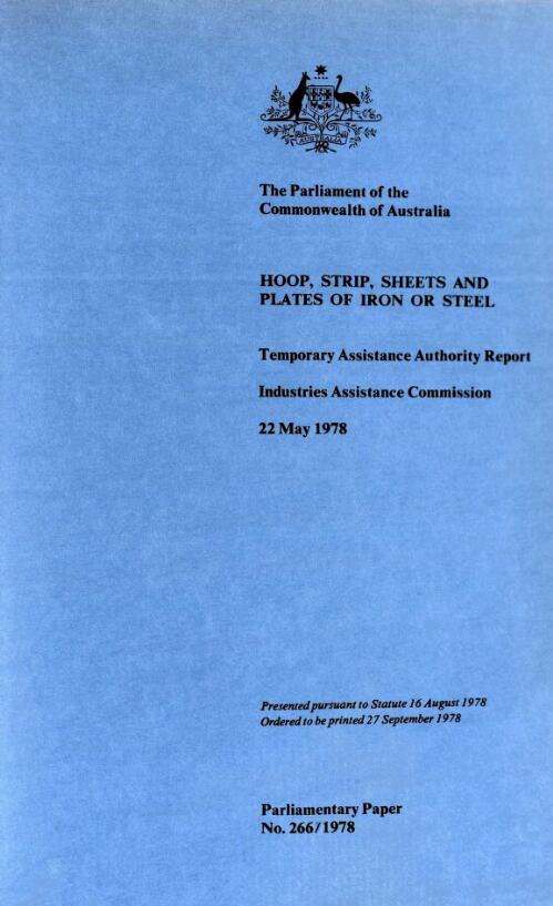Hoop, strip, sheets and plates of iron or steel : Temporary Assistance Authority report, Industries Assistance Commission
