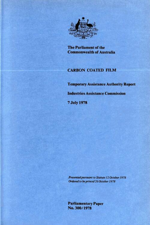 Carbon coated film, 7 July 1978 : Temporary Assistance Authority report, Industries Assistance Commission