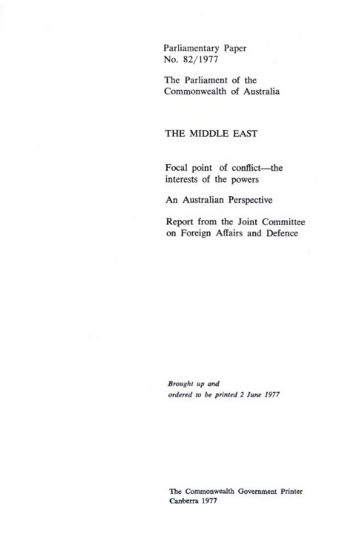 The Middle East : focal point of conflict, the interests of the powers: an Australian perspective / report from the Joint Committee on Foreign Affairs and Defence