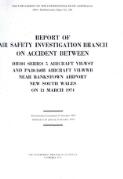 Report of Air Safety Investigation Branch on accident between DH104 series 5 aircraft VH-WST and PA30-160B aircraft VH-WWB near Bankstown Airport, New South Wales on 13 March 1974
