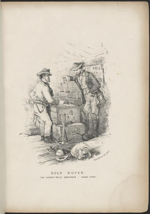 Gold buyer, the market price discussed, Eagle Hawk [picture] / sketched on the spot [by S.T. Gill]