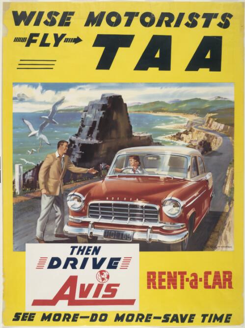 Wise motorists fly TAA, then drive Avis Rent-a-Car [picture] : see more - do more - save time / B.R. Linklater