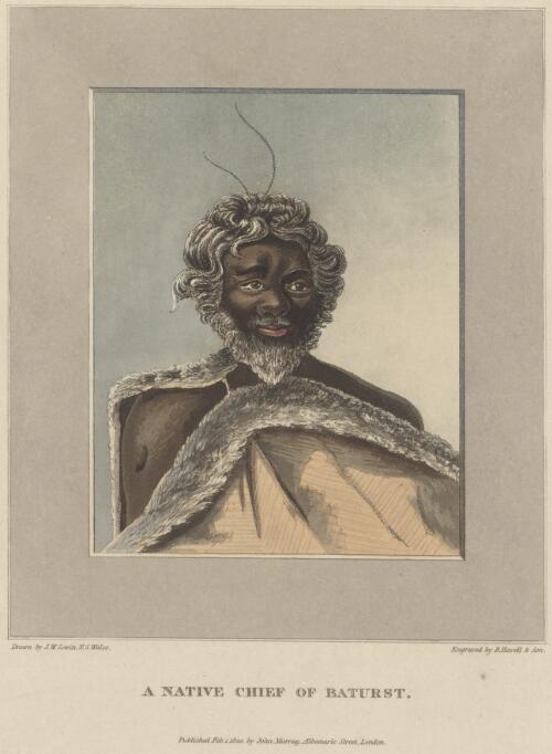 A native chief of Baturst [i.e. Bathurst] [picture] / drawn by J.W. Lewin, N.S. Wales; engraved by R. Havell & Son