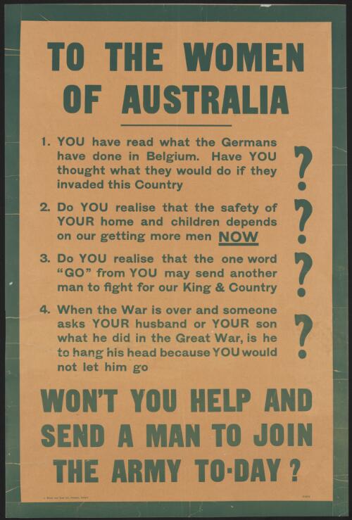 To the women of Australia ... won't you help and send a man to join the army to-day? [picture]