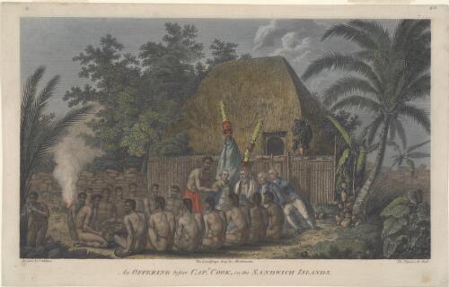 An offering before Capt. Cook in the Sandwich Islands [picture] / drawn by J. Webber; the landscape engd. by Middiman; the figures by Hall