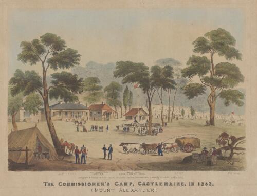 The Commissioner's camp, Castlemaine, in 1862 [picture] / lithographed & published by Edwd. Gilkes; from a sketch by Clarke Ismir
