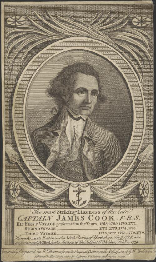 The most striking likeness of the late Captain James Cook, F.R.S. [picture] / accurately engraved by Mr Thornton from the original picture in the possession of G.W. Anderson