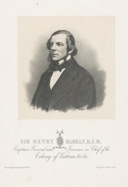 Sir Henry Barkly, K.C.B., Captain-General and Governor in Chief of the colony of Victoria &c. &c. [picture] / from a photograph by Batchelder & O'Neill
