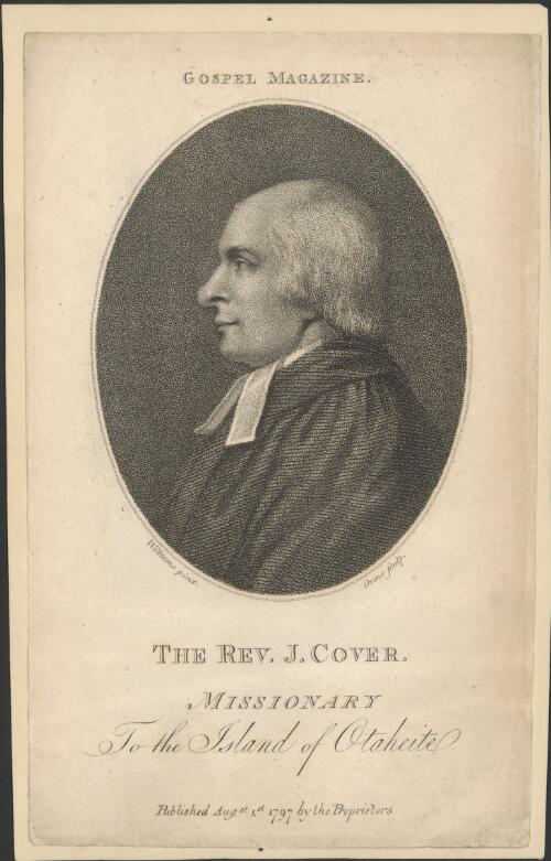 The Rev. J. Cover, missionary to the island of Otaheite [picture] / Williams pinx.; Orme sculp