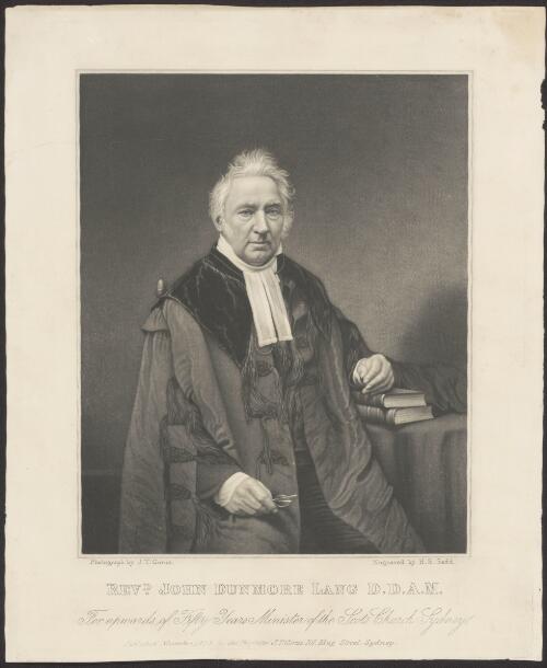 Revd. John Dunmore Lang, D.D., A.M., for upwards of fifty years minister of the Scots Church, Sydney [picture] / photograph by J.T. Gorus; engraved by H.S. Sadd