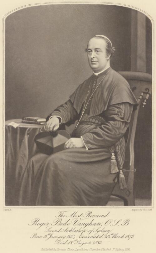 The Most Reverend Roger Bede Vaughan O.S.B., second Archbishop of Sydney ... [picture] / engraved by H.S. Sadd