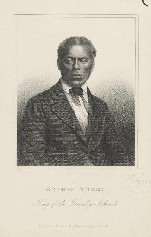 George Tubou, King of the Friendly Islands [picture] / engraved by J. Cochran from an original portrait