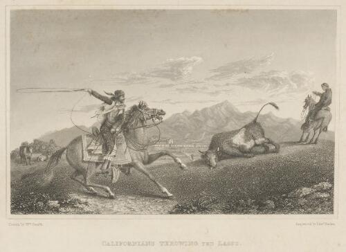 Californians throwing the lasso [picture] / drawn by Wm. Smyth; engraved by Edwd. Finden
