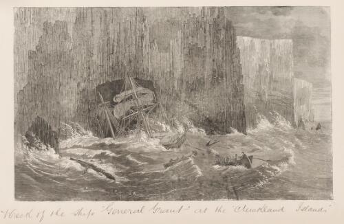 Wreck of the ship General Grant at the Auckland Islands [picture] / A.C. ; F. Grosse