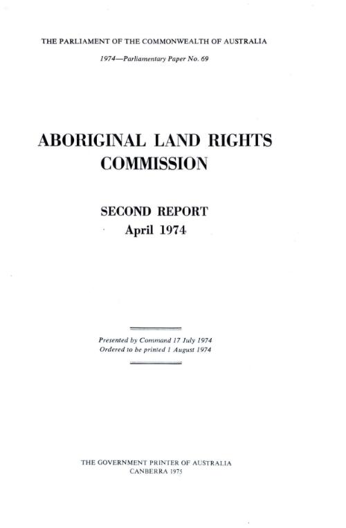 Second report, April 1974 / Aboriginal Land Rights Commission