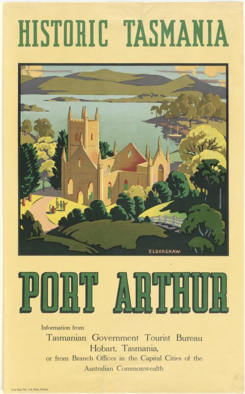 Historic Tasmania, Port Arthur [picture] / Eldershaw