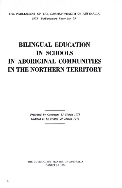 Bilingual education in schools in Aboriginal communities in the Northern Territory / [Advisory Group on Teaching in Aboriginal Languages in Schools in Aboriginal Communities in the Northern Territory]