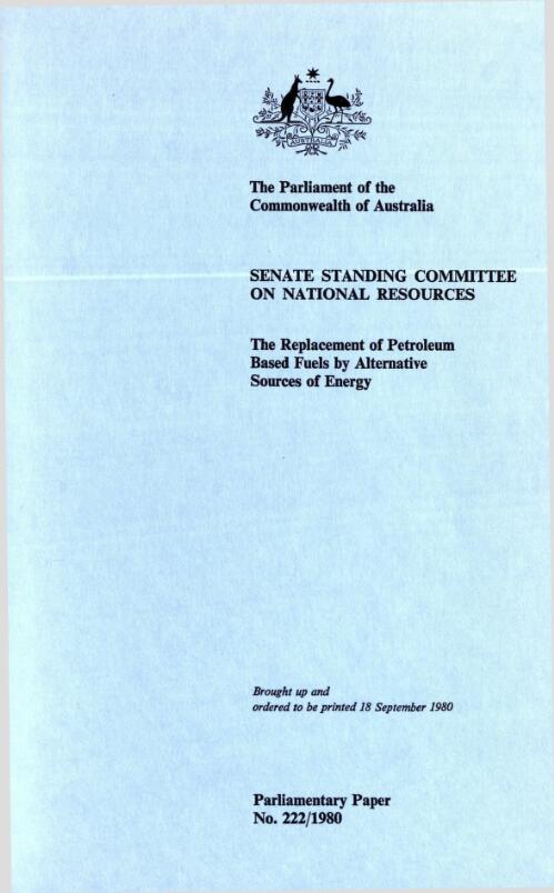 The replacement of petroleum based fuels by alternative sources of energy / Senate Standing Committee on National Resources, the Parliament of the Commonwealth of Australia