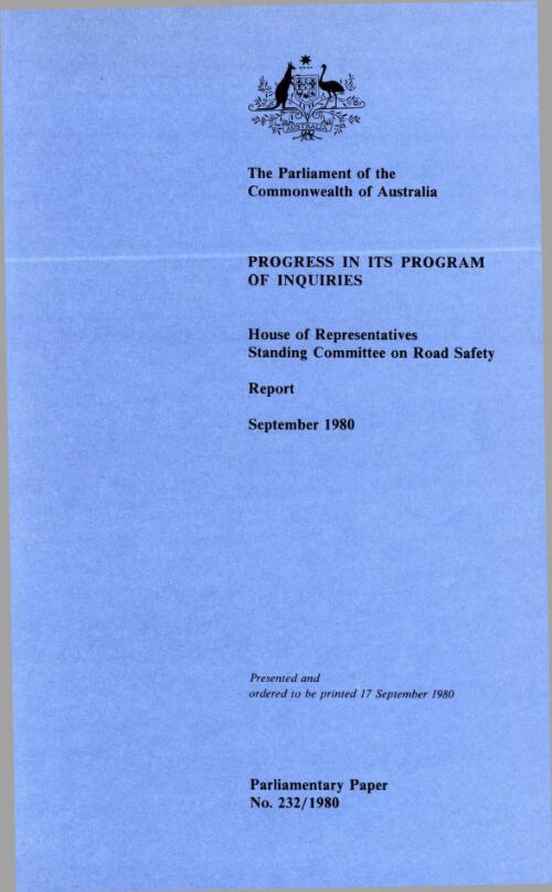 Progress in its program of inquiries : report, September 1980 / House of Representatives Standing Committee on Road Safety