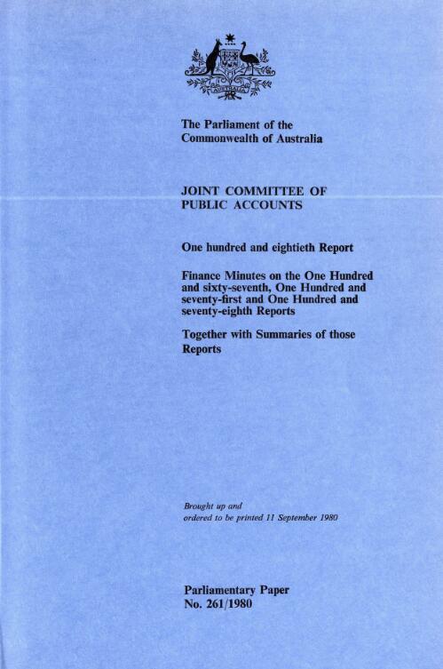 Finance minutes on the one hundred and sixty-seventh, one hundred and seventy-first and one hundred and seventy-eighth reports : together with summaries of those reports / Joint Committee of Public Accounts one hundred and eighthieth report