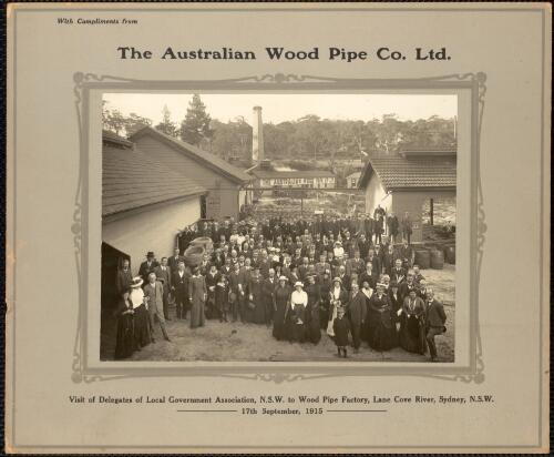 Visit of delegates of Local Government Association, N.S.W. [i.e. New South Wales] to wood pipe factory, Lane Cove River, Sydney, N.S.W., 17 September, 1915 [picture] / Hall & Co., Hunter St., Syd. [i.e. Sydney]