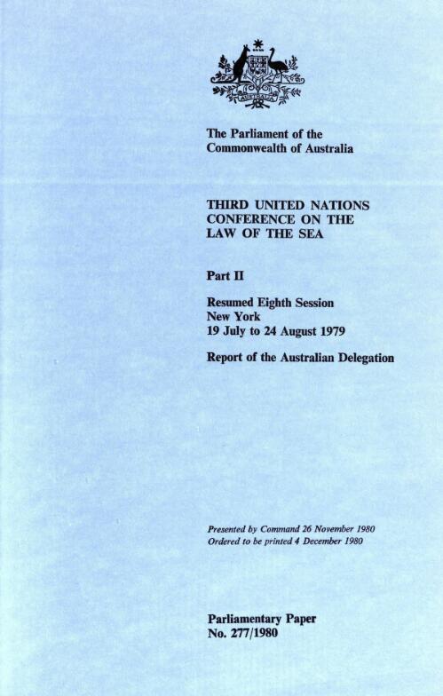 Third United Nations Conference on the Law of the Sea. Part 2. Resumed eighth session, New York, 19 July to 24 August 1979 / report of the Australian Delegation