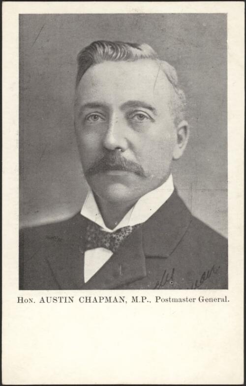 [Portrait of] Hon. Austin Chapman, M.P., Postmaster General [picture]