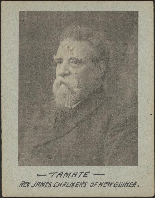 [Portrait of] Tamate Rev. James Chalmers of New Guinea [picture]