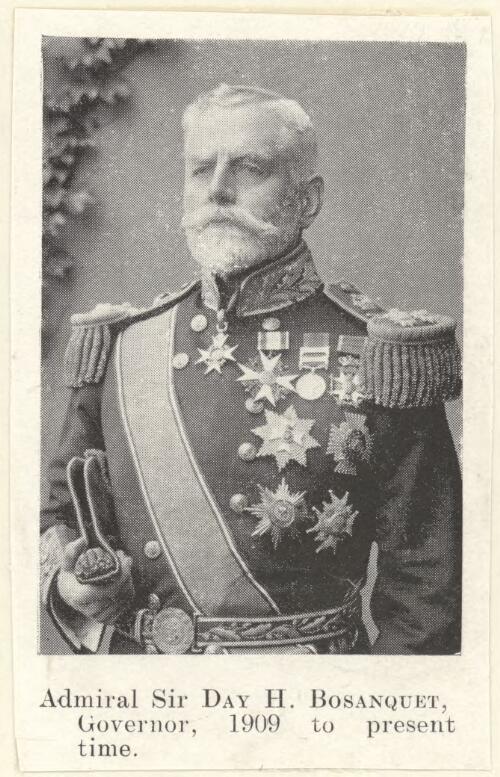 Portrait of Admiral Sir Day H. Bosanquet, Governor, 1909 to 1914 [picture]