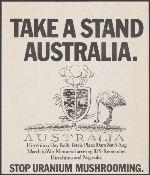 Take a stand Australia [picture] : stop uranium mushrooming