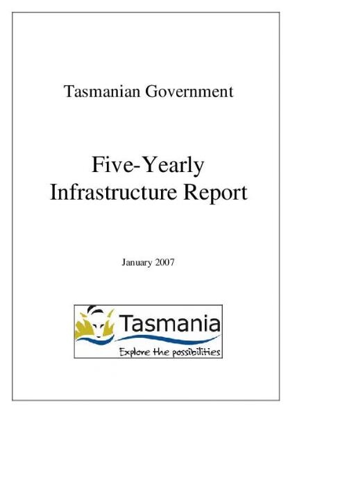 Tasmanian Government five-yearly infrastructure report [electronic resource]