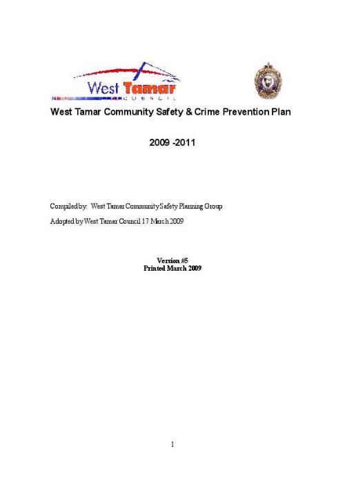 West Tamar Community Safety & Crime Prevention Plan 2009-2011 [electronic resource] / compiled by: West Tamar Community Safety Planning Group
