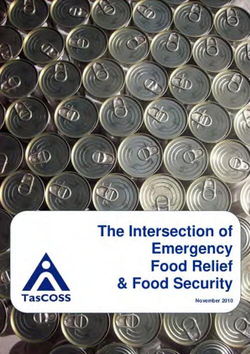 The intersection of emergency food relief & food security [electronic resource] / this report was prepared by Miriam Herzfeld for Tasmanian Council of Social Service (TasCOSS)