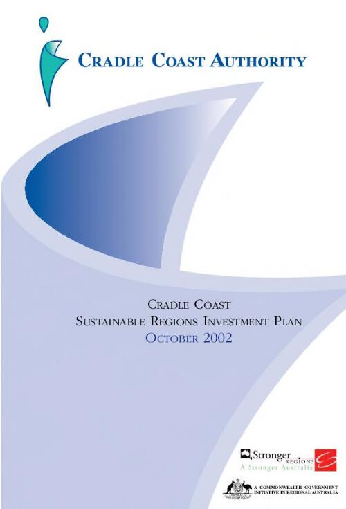 Cradle Coast Sustainable Regions Investment Plan [electronic resource]