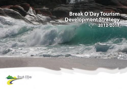 Break O'Day tourism development strategy 2012-2017 / Adam Saddler Consulting ; Sarah Lebski & Associates, Tourism Consultancy