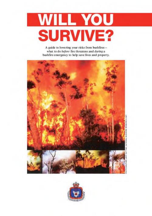Will you survive? : a guide to lowering your risks from bushfires : what to do before fire threatens and during a bushfire emergency to help save lives and property / Tasmania Fire Service