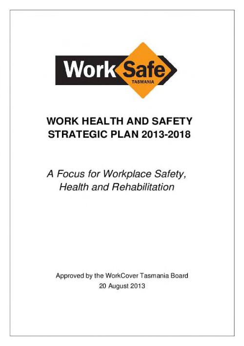 Strategic plan 2013-2018 / WorkSafe Tasmania