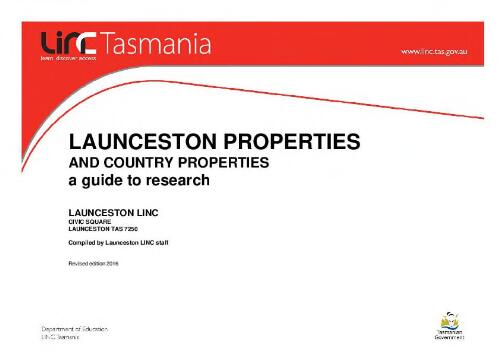 Launceston properties and country properties : a guide to research / compiled by Launceston LINC staff